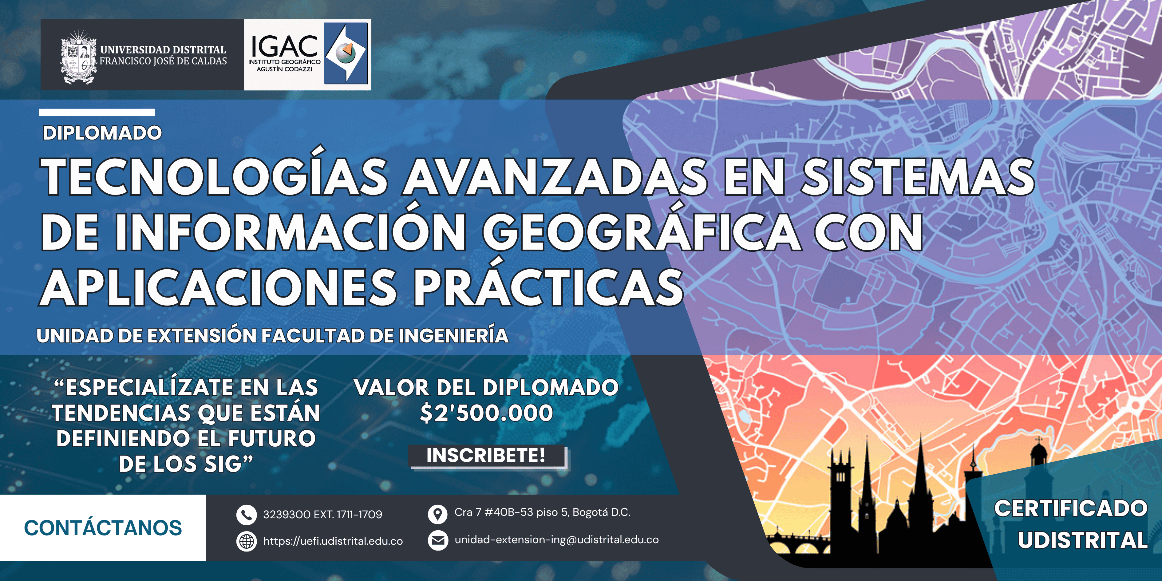 🎓 DIPLOMADO EN TECNOLOGÍAS AVANZADAS EN SISTEMAS DE INFORMACIÓN GEOGRÁFICA CON APLICACIONES PRÁCTICAS