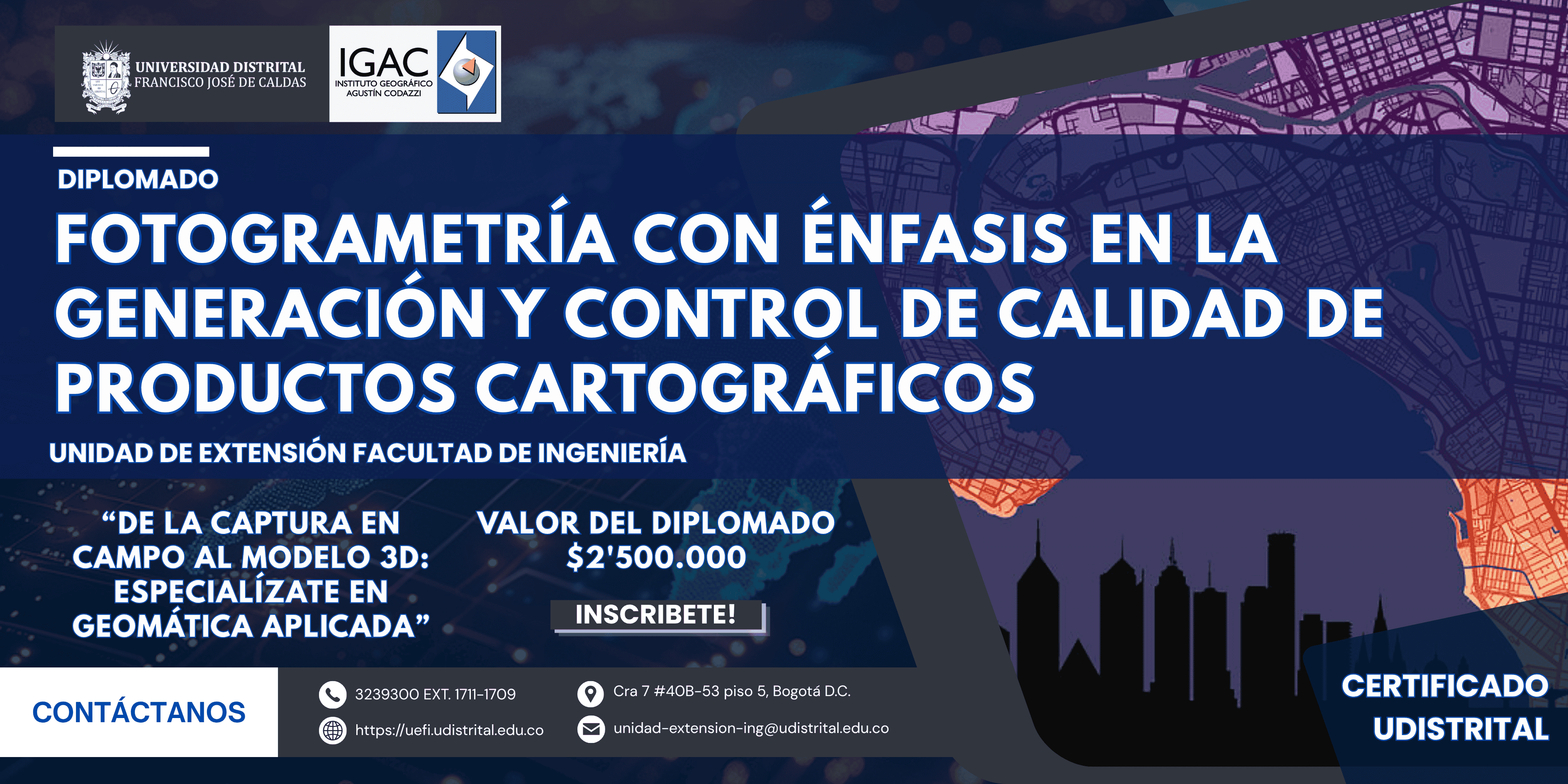🎓 DIPLOMADO EN FOTOGRAMETRÍA CON ÉNFASIS EN LA GENERACIÓN Y CONTROL DE CALIDAD DE PRODUCTOS CARTOGRÁFICOS